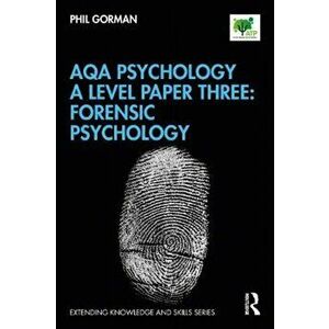 AQA Psychology A Level Paper Three: Forensic Psychology, Paperback - Phil Gorman imagine