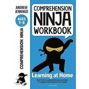 Comprehension Ninja Workbook for Ages 7-8. Comprehension activities to support the National Curriculum at home, Paperback - Andrew Jennings imagine
