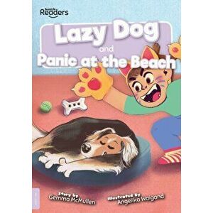 Lazy Dog and Panic at the Beach, Paperback - Gemma Mcmullen imagine