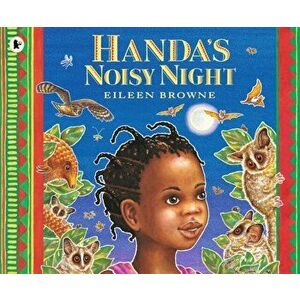 Handa's Noisy Night, Paperback - Eileen Browne imagine