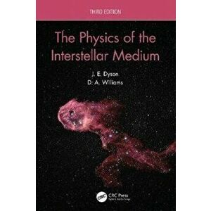 Physics of the Interstellar Medium, Paperback - D.A. Williams imagine