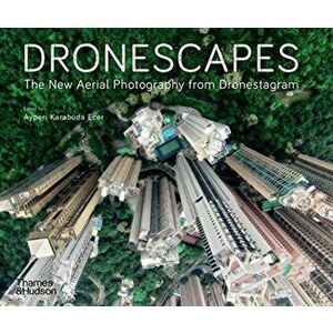 Dronescapes. The New Aerial Photography from Dronestagram, Paperback - *** imagine