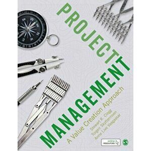 Project Management. A Value Creation Approach, Paperback - Anne Live Vaagaasar imagine
