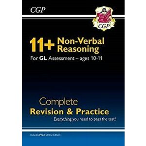 New 11+ GL Non-Verbal Reasoning Complete Revision and Practice - Ages 10-11 (with Online Edition), Paperback - CGP Books imagine