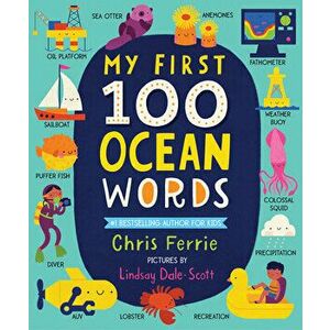 My First 100 Ocean Words, Board book - Chris Ferrie imagine