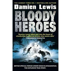 Bloody Heroes, Paperback - Damien Lewis imagine