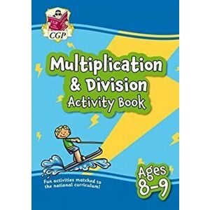 New Multiplication & Division Home Learning Activity Book for Ages 8-9, Paperback - CGP Books imagine