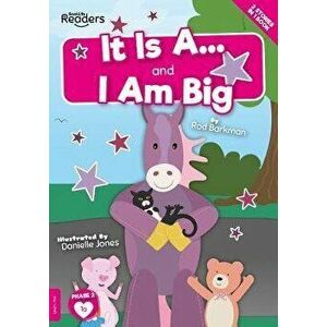 It Is A and I Am Big, Paperback - Gemma McMullen imagine