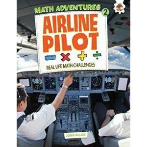 Airline Pilot. Maths Adventures 2, Paperback - John Allan imagine