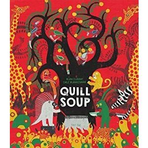 Quill Soup, Paperback - Alan Durant imagine