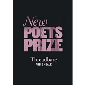 Threadbare, Paperback - Abbie Neale imagine