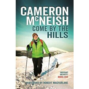 Come by the Hills, Hardback - Cameron Mcneish imagine