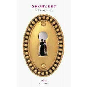Growlery, Paperback - Katherine Horrex imagine