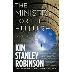The Ministry for the Future, Hardcover - Kim Stanley Robinson imagine