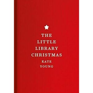 Little Library Christmas, Paperback - Kate Young imagine