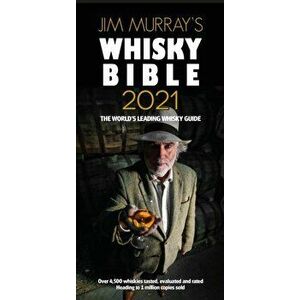 Jim Murray's Whisky Bible 2021. Rest of World Edition, Paperback - *** imagine