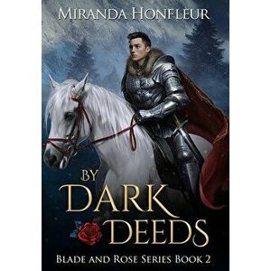 By Dark Deeds, Hardcover - Miranda Honfleur imagine