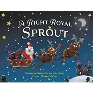 A Right Royal Sprout, Paperback - Trevor Hardy imagine