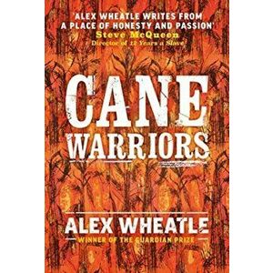 Cane Warriors, Hardback - Alex Wheatle imagine
