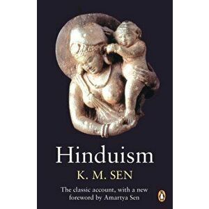 Hinduism. with a New Foreword by Amartya Sen, Paperback - K. M. Sen imagine