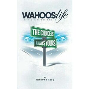 WAHOOS iN Life, Paperback - Anthony Espo imagine