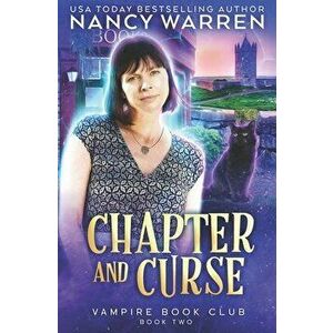 Chapter and Curse: A Paranormal Women's Fiction Cozy Mystery, Paperback - Nancy Warren imagine