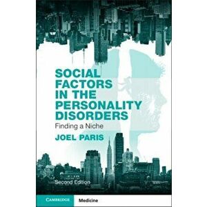 Social Factors in the Personality Disorders. Finding a Niche, Paperback - Joel Paris imagine