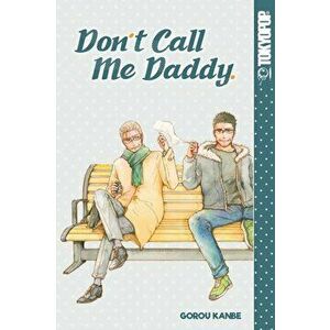 Don't Call Me Daddy, Paperback - Gorou Kanbe imagine
