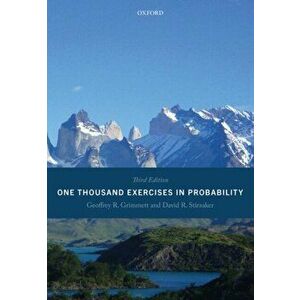One Thousand Exercises in Probability. Third Edition, Paperback - Professor David Stirzaker imagine