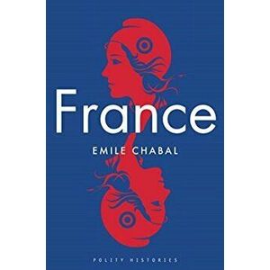 France, Paperback - Emile Chabal imagine