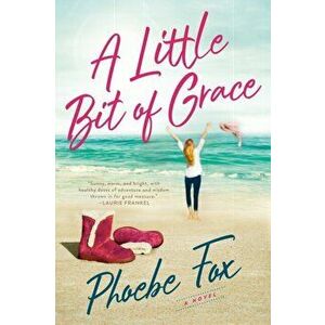 Little Bit Of Grace, Paperback - Phoebe Fox imagine