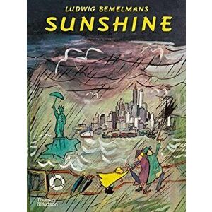 Sunshine. A Story about the City of New York, Hardback - Ludwig Bemelmans imagine