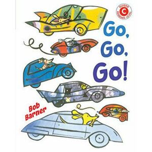 Go, Go, Go, Hardcover - Bob Barner imagine