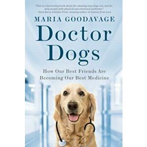 Doctor Dogs, Paperback - Maria Goodavage imagine