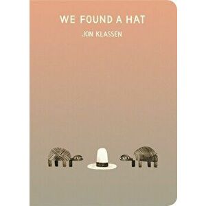 We Found a Hat, Board book - Jon Klassen imagine