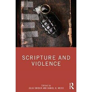 Scripture and Violence, Paperback - *** imagine