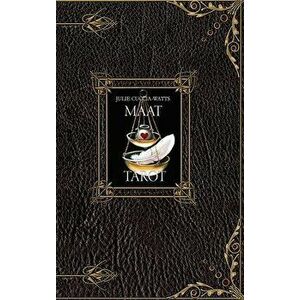 The MAAT Tarot, Hardcover - Julie Cuccia-Watts imagine