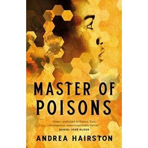 Master of Poisons, Hardback - Andrea Hairston imagine
