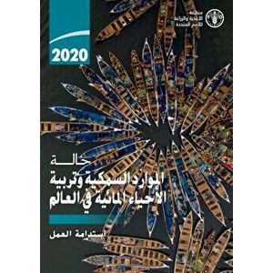 State of World Fisheries and Aquaculture 2020 (Arabic Edition). Sustainability in action, Paperback - *** imagine