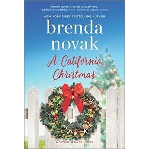 A California Christmas, Paperback - Brenda Novak imagine