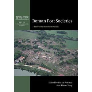 Roman Port Societies. The Evidence of Inscriptions, Hardback - *** imagine