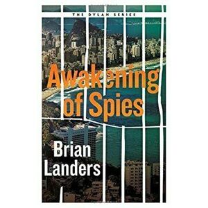 Awakening of Spies, Paperback - Brian Landers imagine