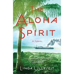 Aloha Spirit. A Novel, Paperback - Linda Ulleseit imagine
