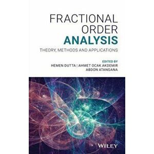 Fractional Order Analysis. Theory, Methods and Applications, Hardback - *** imagine