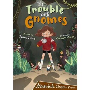 Trouble with Gnomes. (Brown Chapter Reader), Paperback - Jenny Jinks imagine