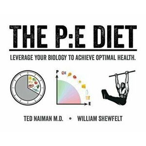 The PE Diet, Hardcover - Ted Naiman imagine