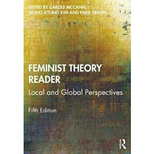 Feminist Theory Reader. Local and Global Perspectives, Paperback - *** imagine