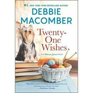Twenty-One Wishes, Paperback - Debbie Macomber imagine