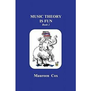 Music Theory is Fun: Book 2, Paperback - Maureen Cox imagine