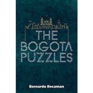 Bogota Puzzles, Paperback - Bernardo Recaman imagine